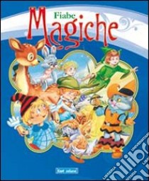 Fiabe magiche libro