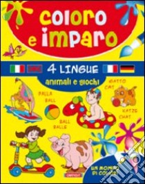 Animali e giochi. Coloro e imparo libro