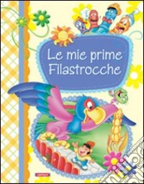 Le mie prime filastrocche libro