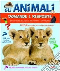 Gli animali domande e risposte libro