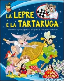 La lepre e la tartaruga libro