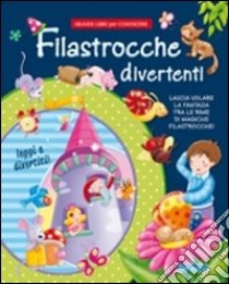 Filastrocche divertenti. Ediz. illustrata libro