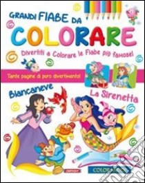 Grandi fiabe da colorare. Ediz. illustrata libro