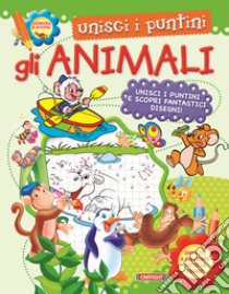 Gli animali. Unisci i puntini. Ediz. a colori libro