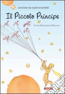 Il piccolo principe libro di Saint-Exupéry Antoine de