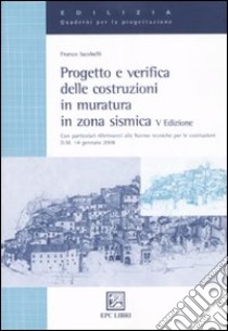 Progetto e verifica delle costruzioni in muratura in zona sismica libro di Iacobelli Franco