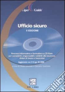 Ufficio sicuro. Con CD-ROM libro di Giovinale F. (cur.); Guerriero G. A. (cur.)