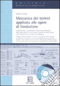 Meccanica dei terreni applicata alle opere di fondazione libro di Cetraro Faustino