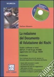 La redazione del documento di valutazione dei rischi. Con CD-ROM libro di Massera Stefano
