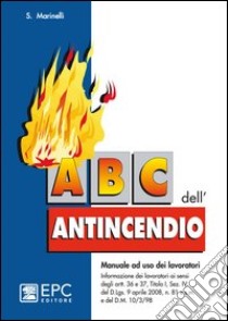 ABC dell'antincendio libro di Marinelli Sandro