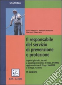 Il responsabile del servizio di prevenzione e protezione libro di Guerriero Giacomo; Porpora Antonio; Vescuso Silvia