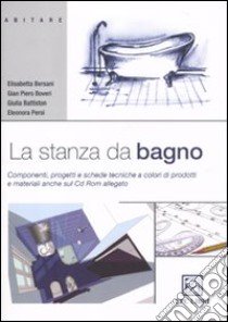 La stanza da bagno. Ediz. illustrata libro