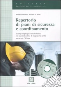 Repertorio di piani di sicurezza e coordinamento libro di Di Muro Antonio; Simonetti Alfredo