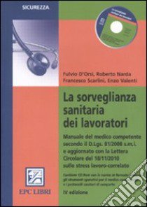 La sorveglianza sanitaria dei lavoratori libro