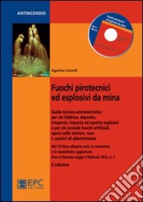 Fuochi pirotecnici ed esplosivi da mina libro di Cinardi Agatino