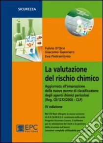 La valutazione del rischio chimico libro di D'Orsi Fulvio; Guerriero Giacomo; Pietrantonio Eva