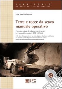 Terre e rocce da scavo manuale operativo libro di Paternò Luigi M.