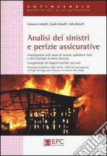 Analisi dei sinistri e perizie assicurative libro di Rebuffi Giovanni; Rebuffi Guido; Rebuffi Aldo