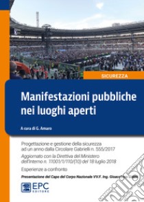 Manifestazioni pubbliche nei luoghi aperti libro di Amaro G. (cur.)