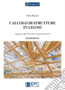 Calcolo di strutture in legno libro di Rugarli Paolo