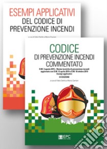 Kit Codice di prevenzione incendi commentato-Esempi applicativi del Codice di prevenzione incendi. Nuova ediz. libro di Dattilo F. (cur.); Cavriani M. (cur.)