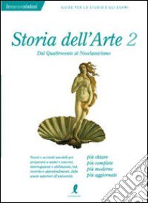 Storia dell'arte. Vol. 2: Dal Quattrocento al Neoclassicismo libro di Pepi Claudio; Cavenago Margherita