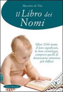 Il Libro dei nomi libro di De Vita Massimo