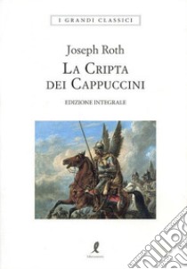 La cripta dei cappuccini libro di Roth Joseph