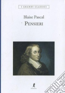 Pensieri libro di Pascal Blaise