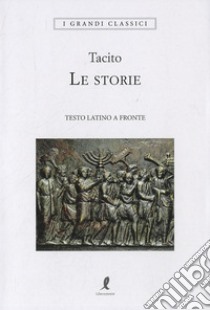 Le storie libro di Tacito Publio Cornelio