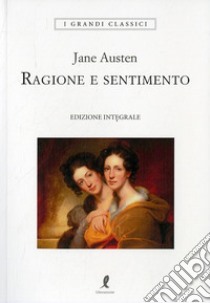 Ragione e sentimento libro di Austen Jane; Poledrelli S. (cur.)