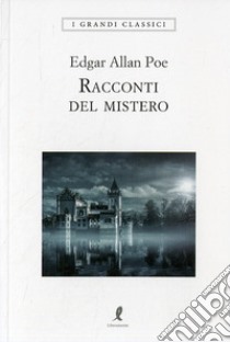 I racconti del mistero libro di Poe Edgar Allan; Apollonio C. (cur.)