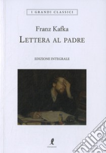 Lettera al padre libro di Kafka Franz; Vitellini F. (cur.)