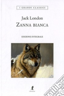 Zanna Bianca libro di London Jack