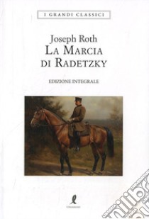 La marcia di Radetzky libro di Roth Joseph