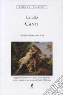 I canti libro di Catullo G. Valerio; Masselli G. M. (cur.)