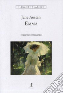 Emma. Ediz. integrale libro di Austen Jane; Poledrelli S. (cur.)