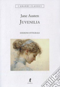 Juvenilia. Ediz. integrale libro di Austen Jane; Poledrelli S. (cur.)