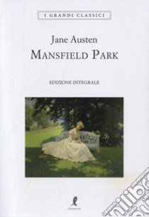 Mansfield Park. Ediz. integrale libro di Austen Jane