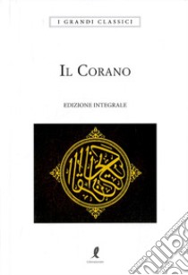 Il Corano. Ediz. integrale libro di Ravasio A. (cur.); Valli P. (cur.)