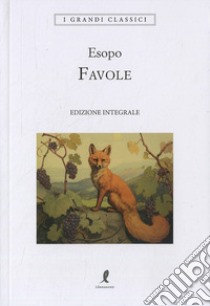 Favole. Testo greco a fronte. Ediz. integrale libro di Esopo; Tosi R. (cur.)