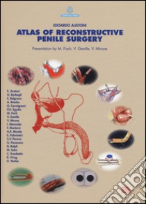 Atlas of reconstructive penile surgery. Ediz. illustrata libro di Austoni E. (cur.)