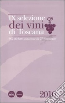 Nona selezione dei vini di Toscana libro