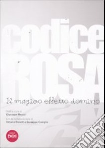 Codice rosa. Il magico effetto domino libro di Meucci G. (cur.)