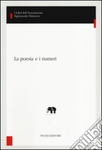 La poesia e i numeri libro di Pietromarchi L. (cur.)