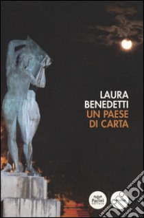 Un paese di carta libro di Benedetti Laura