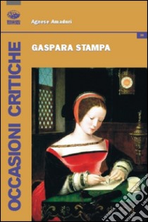 Gaspara Stampa libro di Amaduri Agnese