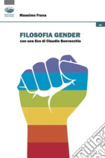 Filosofia gender libro di Frana Massimo