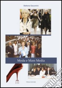 Moda e mass media libro di Giacomini Stefania