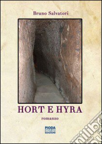 Hort e Hydra libro di Salvatori Bruno